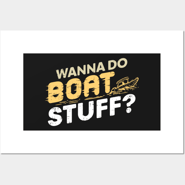 BOATING: Boat Stuff Yachting Gift Wall Art by woormle